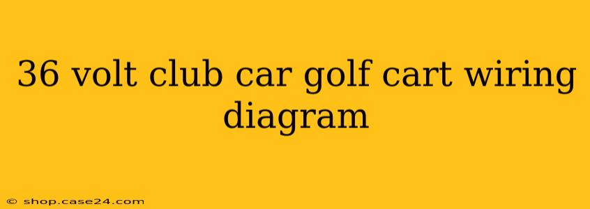 36 volt club car golf cart wiring diagram