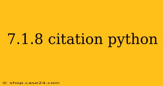 7.1.8 citation python