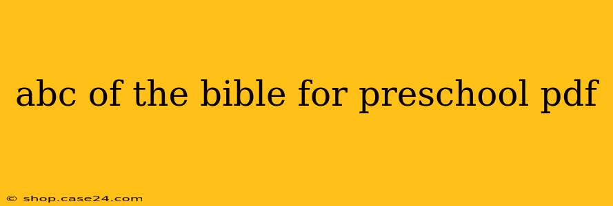 abc of the bible for preschool pdf