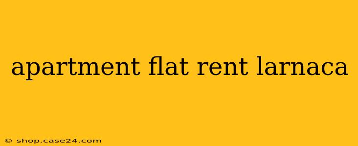 apartment flat rent larnaca