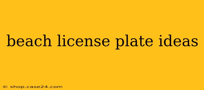 beach license plate ideas