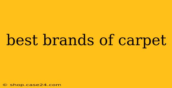 best brands of carpet