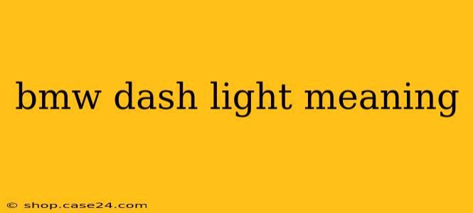 bmw dash light meaning