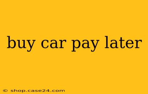 buy car pay later