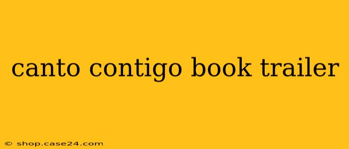 canto contigo book trailer