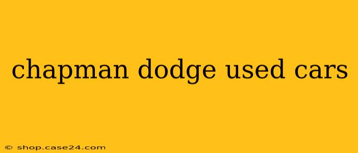 chapman dodge used cars