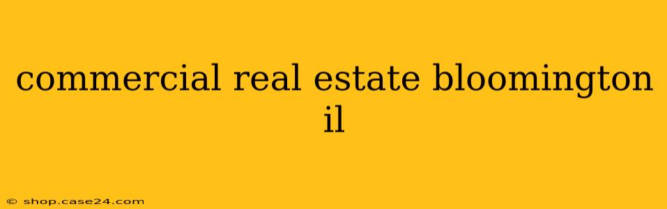 commercial real estate bloomington il