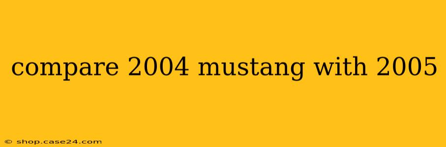 compare 2004 mustang with 2005