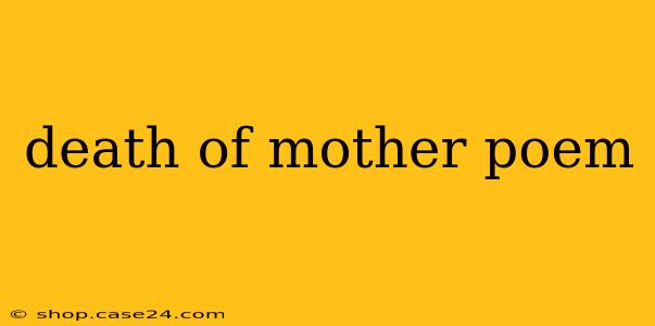 death of mother poem