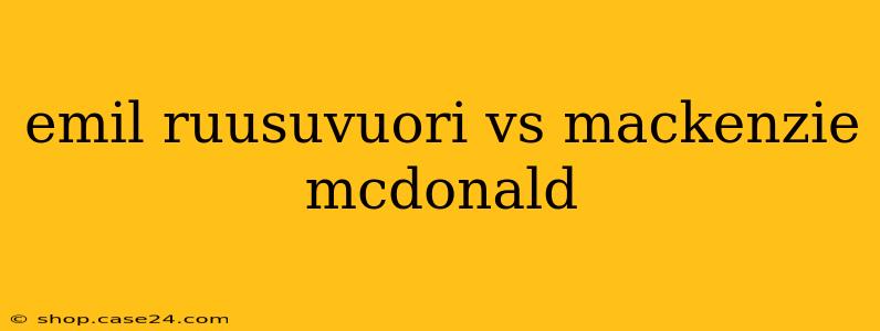 emil ruusuvuori vs mackenzie mcdonald