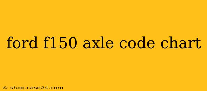 ford f150 axle code chart