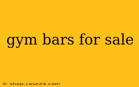 gym bars for sale