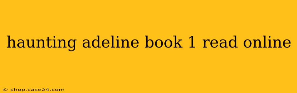 haunting adeline book 1 read online