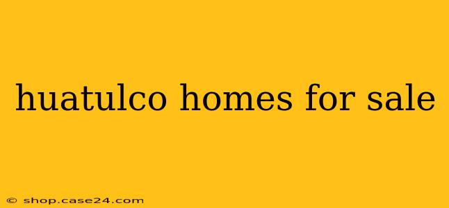 huatulco homes for sale