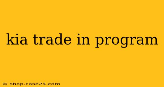 kia trade in program