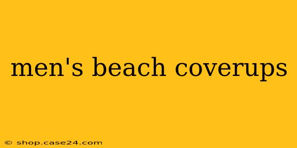 men's beach coverups