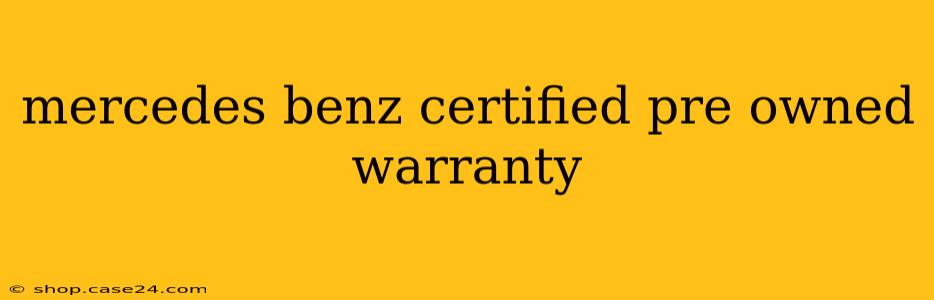 mercedes benz certified pre owned warranty