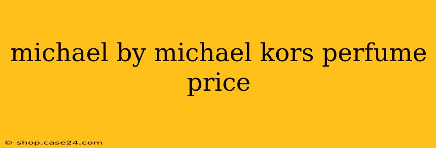 michael by michael kors perfume price