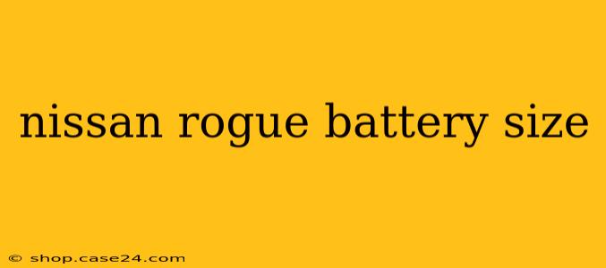 nissan rogue battery size