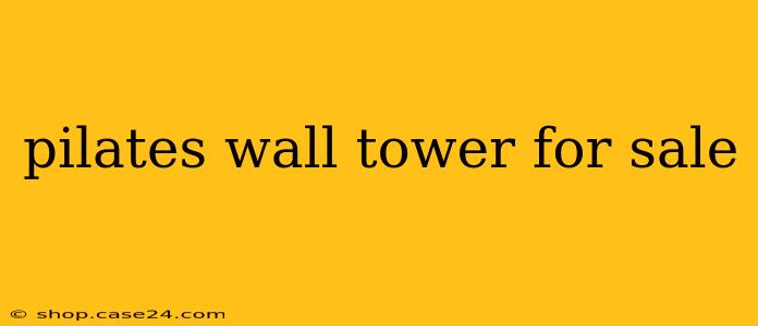 pilates wall tower for sale