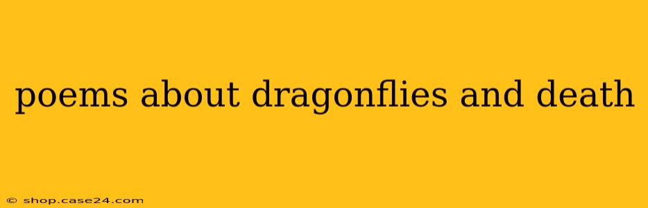 poems about dragonflies and death