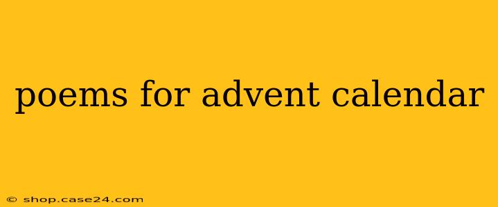 poems for advent calendar