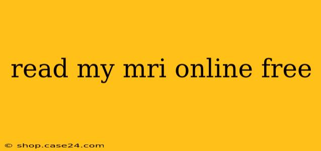 read my mri online free