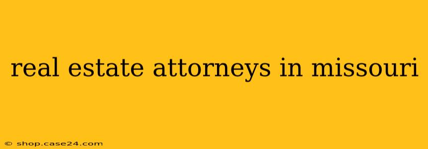 real estate attorneys in missouri