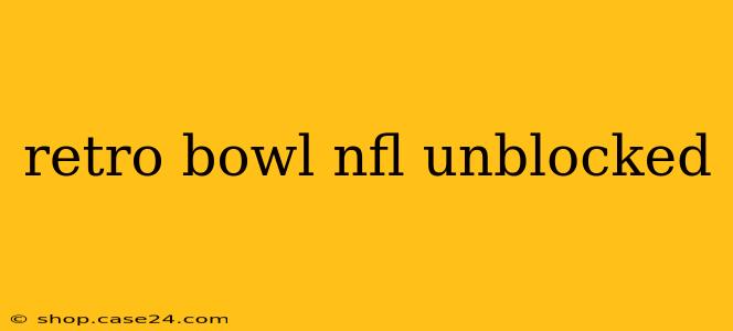 retro bowl nfl unblocked