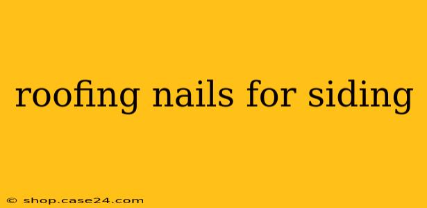 roofing nails for siding