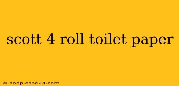 scott 4 roll toilet paper