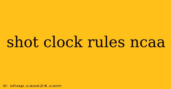 shot clock rules ncaa