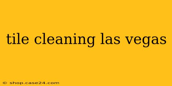 tile cleaning las vegas