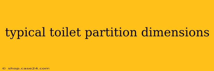 typical toilet partition dimensions