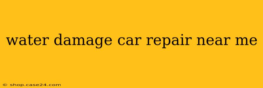 water damage car repair near me