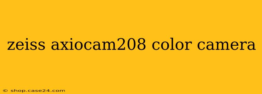 zeiss axiocam208 color camera